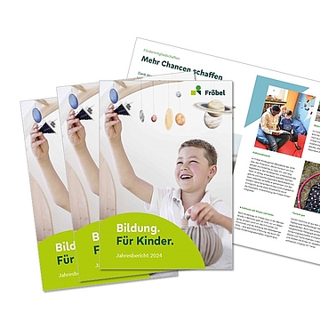 Fröbel-Jahresbericht 2024: Bildung. Für Kinder.