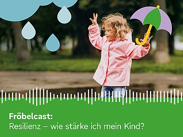 Neue Podcast-Folge: "Resilienz - wie stärke ich mein Kind?"